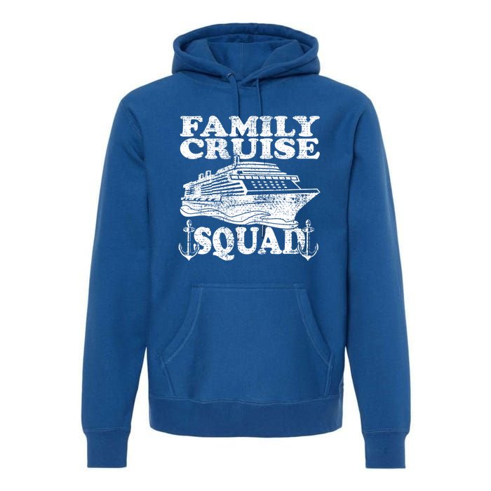 Family Cruise Squad Cruise Ship Great Gift Premium Hoodie