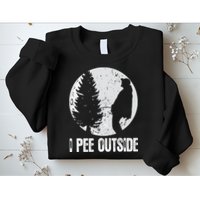 Funny Camping S For Men I Pee Outside Inappropriate Sweatshirt