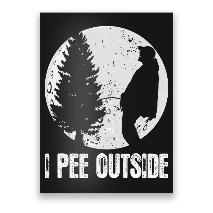 Funny Camping S For Men I Pee Outside Inappropriate Poster