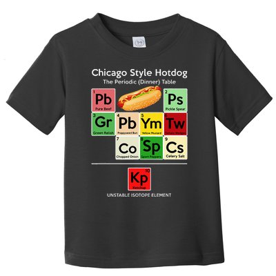 Funny Chicago Style Hot Dog Periodic Dinner Table Of Element Toddler T-Shirt