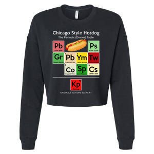 Funny Chicago Style Hot Dog Periodic Dinner Table Of Element Cropped Pullover Crew