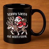 Funny Christmas Sorry Santa Ive Been Feral Opossum Reindeer 11oz C Handle Ceramic Mug