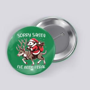 Funny Christmas Sorry Santa Ive Been Feral Opossum Reindeer Button