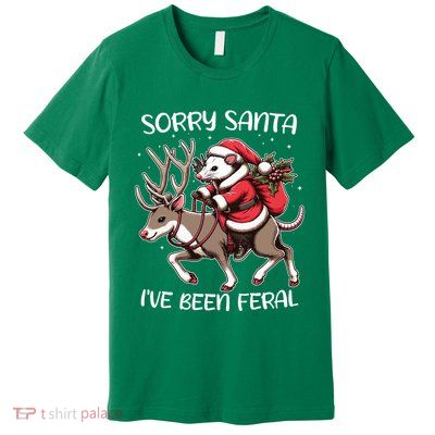 Funny Christmas Sorry Santa Ive Been Feral Opossum Reindeer Premium T-Shirt