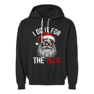 Funny Christmas Santa Claus I Do It For The Hos Cute Xmas Garment-Dyed Fleece Hoodie