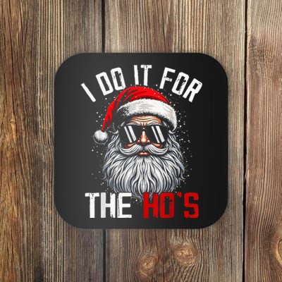 Funny Christmas Santa Claus I Do It For The Hos Cute Xmas Coaster