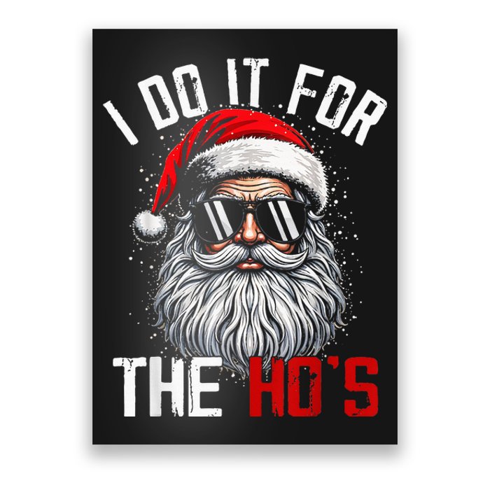 Funny Christmas Santa Claus I Do It For The Hos Cute Xmas Poster