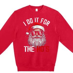 Funny Christmas Santa Claus I Do It For The Hos Cute Xmas Premium Crewneck Sweatshirt