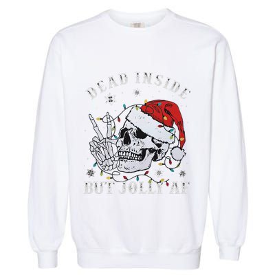 Funny Christmas Skull Dead Inside But Jolly Af Cute Garment-Dyed Sweatshirt