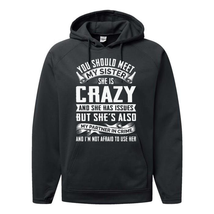 Funny Crazy Sister With Issues Partner In Crime Performance Fleece Hoodie