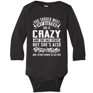 Funny Crazy Sister With Issues Partner In Crime Baby Long Sleeve Bodysuit