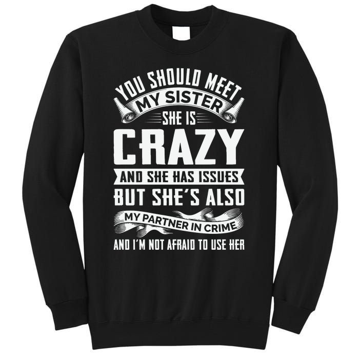 Funny Crazy Sister With Issues Partner In Crime Tall Sweatshirt