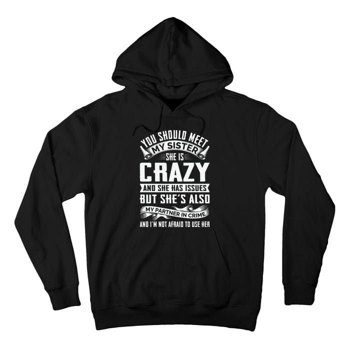 Funny Crazy Sister With Issues Partner In Crime Tall Hoodie