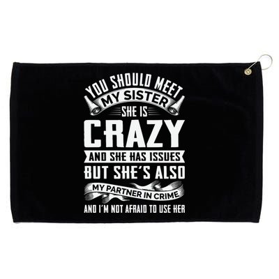 Funny Crazy Sister With Issues Partner In Crime Grommeted Golf Towel