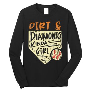 Fun Cute Softball Baseball Dirt & Diamonds Kinda Girl Long Sleeve Shirt