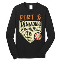 Fun Cute Softball Baseball Dirt & Diamonds Kinda Girl Long Sleeve Shirt