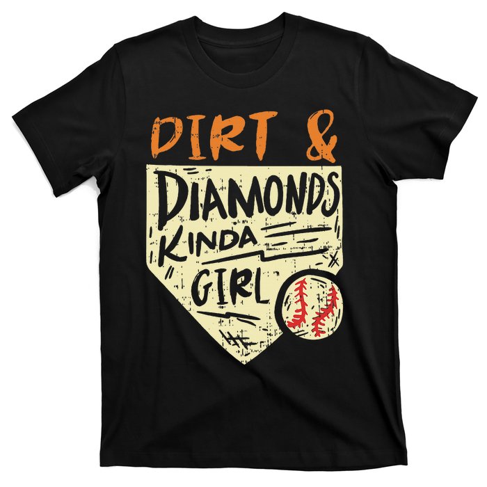 Fun Cute Softball Baseball Dirt & Diamonds Kinda Girl T-Shirt