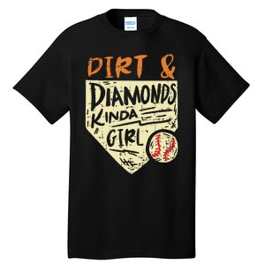 Fun Cute Softball Baseball Dirt & Diamonds Kinda Girl Tall T-Shirt