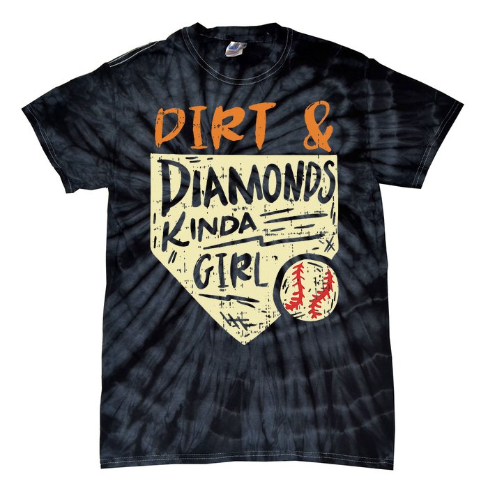 Fun Cute Softball Baseball Dirt & Diamonds Kinda Girl Tie-Dye T-Shirt