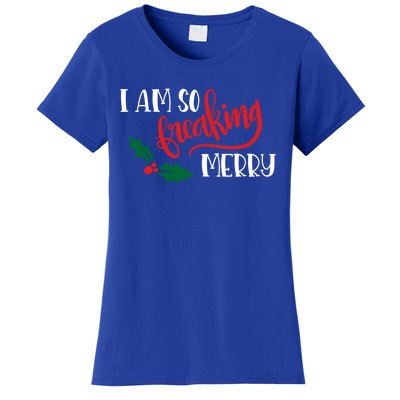 Funny Christmas Spirit Holiday Gift I Am So Freaking Merry Gift Women's T-Shirt