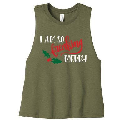 Funny Christmas Spirit Holiday Gift I Am So Freaking Merry Gift Women's Racerback Cropped Tank