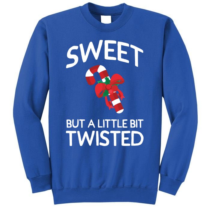 Funny Christmas Sweet But A Little Twisted Candy Cane Great Gift Sweatshirt