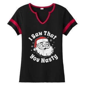 Funny Christmas Santa I Saw That You Nasty Adult Party Gift Ladies Halftime Notch Neck Tee