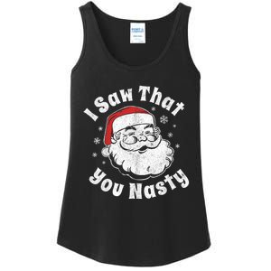 Funny Christmas Santa I Saw That You Nasty Adult Party Gift Ladies Essential Tank