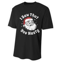 Funny Christmas Santa I Saw That You Nasty Adult Party Gift Performance Sprint T-Shirt