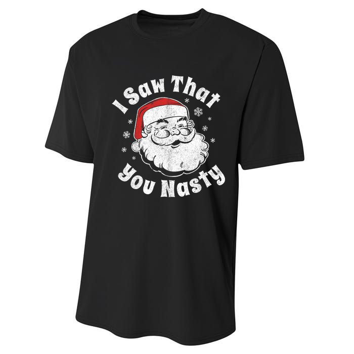 Funny Christmas Santa I Saw That You Nasty Adult Party Gift Performance Sprint T-Shirt