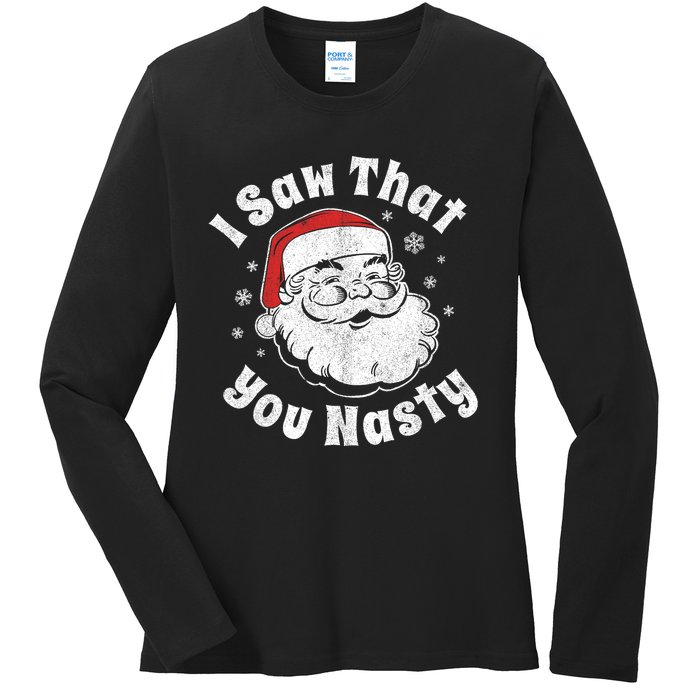 Funny Christmas Santa I Saw That You Nasty Adult Party Gift Ladies Long Sleeve Shirt