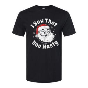 Funny Christmas Santa I Saw That You Nasty Adult Party Gift Softstyle CVC T-Shirt