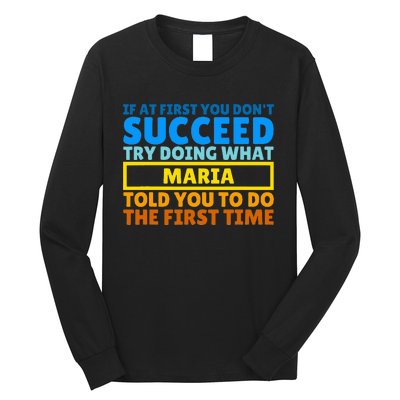 Funny Customized Saying For Maria Long Sleeve Shirt