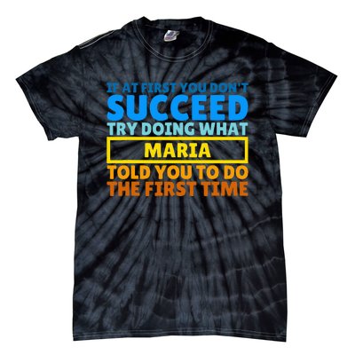 Funny Customized Saying For Maria Tie-Dye T-Shirt