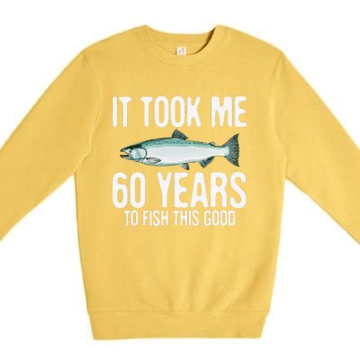 Funny Chinook Salmon Fishing 60th Birthday 60 Years To Fish Premium Crewneck Sweatshirt