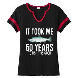 Funny Chinook Salmon Fishing 60th Birthday 60 Years To Fish Ladies Halftime Notch Neck Tee