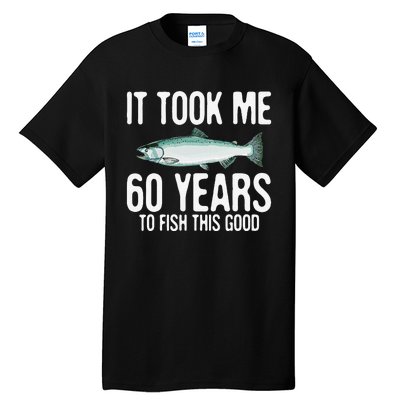 Funny Chinook Salmon Fishing 60th Birthday 60 Years To Fish Tall T-Shirt