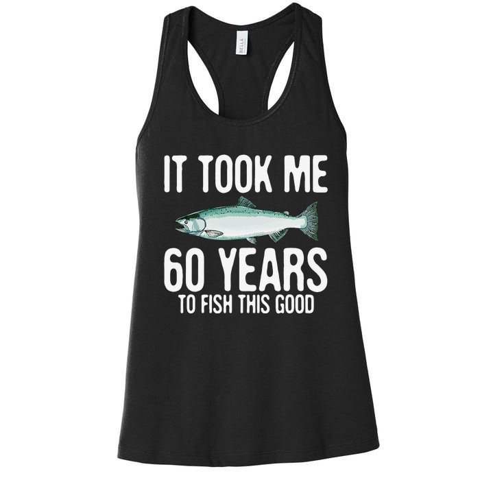 Funny Chinook Salmon Fishing 60th Birthday 60 Years To Fish Women's Racerback Tank