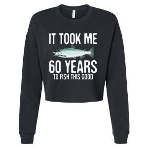 Funny Chinook Salmon Fishing 60th Birthday 60 Years To Fish Cropped Pullover Crew