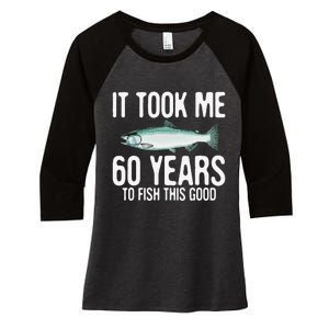 Funny Chinook Salmon Fishing 60th Birthday 60 Years To Fish Women's Tri-Blend 3/4-Sleeve Raglan Shirt