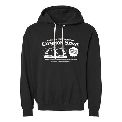 Funny Common Sense Advertisement Garment-Dyed Fleece Hoodie