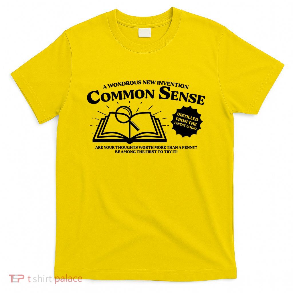 Funny Common Sense Advertisement T-Shirt