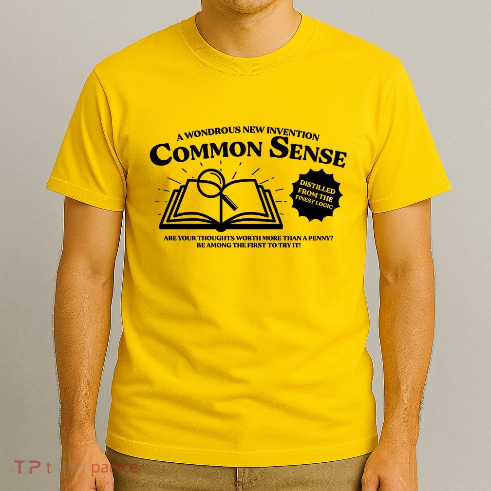 Funny Common Sense Advertisement T-Shirt