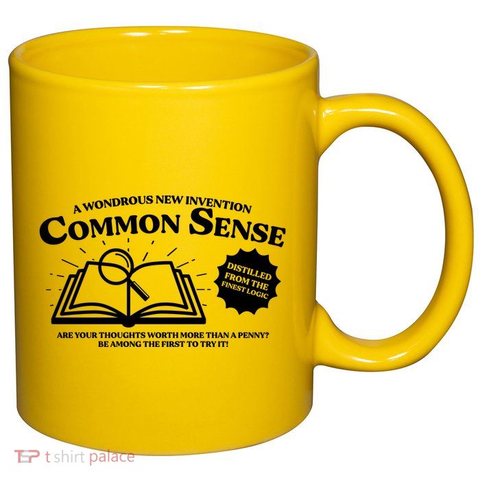 Funny Common Sense Advertisement 11oz C Handle Ceramic Mug
