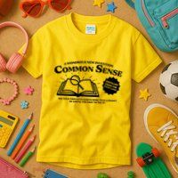 Funny Common Sense Advertisement Kids T-Shirt