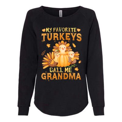 Funny Cute S My Favorite Turkeys Call Me Grandma Fall Thanksgiving Womens California Wash Sweatshirt