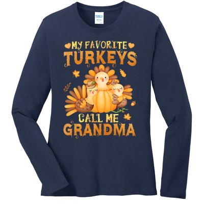 Funny Cute S My Favorite Turkeys Call Me Grandma Fall Thanksgiving Ladies Long Sleeve Shirt