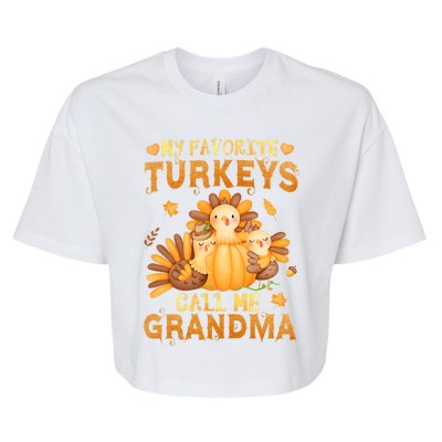 Funny Cute S My Favorite Turkeys Call Me Grandma Fall Thanksgiving Bella+Canvas Jersey Crop Tee