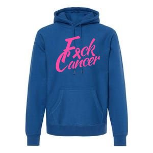 Fck Cancer Survivor Fighter Cancer Awareness Cute Gift Premium Hoodie