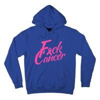 Fck Cancer Survivor Fighter Cancer Awareness Cute Gift Tall Hoodie